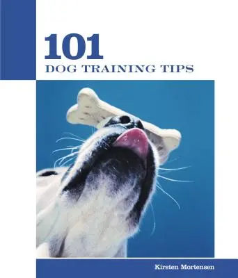 101 sfaturi pentru dresajul câinilor - 101 Dog Training Tips