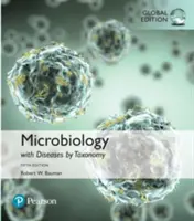 Microbiologie cu boli în funcție de taxonomie, ediție globală - Microbiology with Diseases by Taxonomy, Global Edition