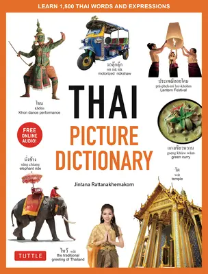 Dicționar ilustrat thailandez: Learn 1,500 Thai Words and Phrases - The Perfect Visual Resource for Language Learners of All Ages (Include Online Au - Thai Picture Dictionary: Learn 1,500 Thai Words and Phrases - The Perfect Visual Resource for Language Learners of All Ages (Includes Online Au
