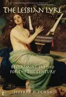 Lira lesbiană: Reclaiming Sappho for the 21st Century - The Lesbian Lyre: Reclaiming Sappho for the 21st Century