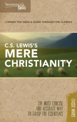 Însemnările păstorului: C.S. Lewis's Mere Christianity - Shepherd's Notes: C.S. Lewis's Mere Christianity
