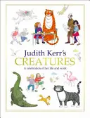 Creaturile lui Judith Kerr: O celebrare a vieții și operei lui Judith Kerr - Judith Kerr's Creatures: A Celebration of the Life and Work of Judith Kerr