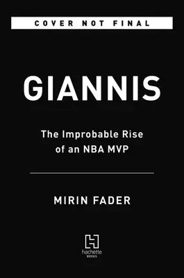 Giannis: Improbabila ascensiune a unui MVP NBA - Giannis: The Improbable Rise of an NBA MVP