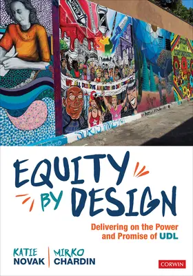 Echitate prin proiectare: Punerea în aplicare a puterii și promisiunii Udl - Equity by Design: Delivering on the Power and Promise of Udl