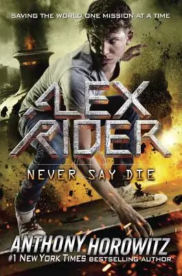 Niciodată să nu spui să mori - Never Say Die