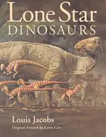 Dinozaurii din Lone Star - Lone Star Dinosaurs