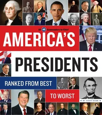 Președinții Americii: Clasament de la cel mai bun la cel mai rău - America's Presidents: Ranked from Best to Worst