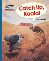 Planeta de lectură - Prinde, Koala! - Albastru: Galaxy - Reading Planet - Catch Up, Koala! - Blue: Galaxy