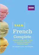 Talk French Complete (Book/CD Pack) - Tot ce ai nevoie pentru a învăța ușor limba franceză - Talk French Complete (Book/CD Pack) - Everything you need to make learning French easy