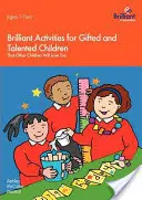 Brilliant Activities for Gifted and Talented Children That Other Children Will Love Too
