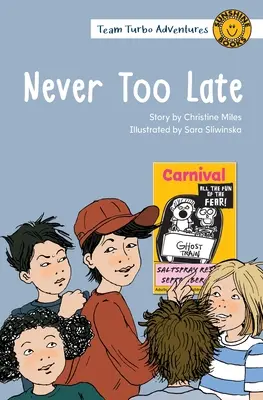 Niciodată prea târziu - Never Too Late