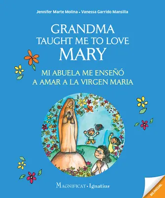 Bunica m-a învățat să o iubesc pe Maria: Mi Abuela Me Enseo a Amar a la Virgen Maria - Grandma Taught Me to Love Mary: Mi Abuela Me Enseo a Amar a la Virgen Maria