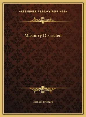 Masoneria disecată - Masonry Dissected