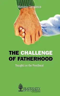 Provocarea paternității - The Challenge of Fatherhood