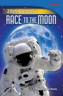 Secolul XX: Cursa spre Lună - 20th Century: Race to the Moon
