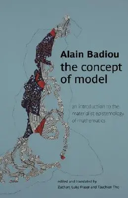 Conceptul de model: O introducere în epistemologia materialistă a matematicii - The Concept of Model: An Introduction to the Materialist Epistemology of Mathematics