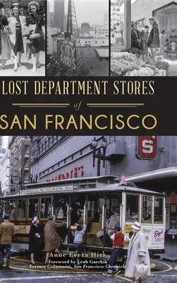 Magazinele pierdute din San Francisco - Lost Department Stores of San Francisco