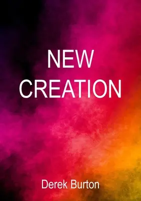 Creație nouă - New Creation
