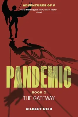 Pandemic, Cartea 2: Poarta de intrare - Pandemic, Book 2: The Gateway