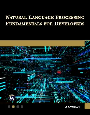Fundamentele procesării limbajului natural pentru dezvoltatori - Natural Language Processing Fundamentals for Developers