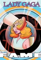 Fame: Lady Gaga - Romanul grafic - Fame: Lady Gaga - The Graphic Novel