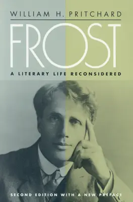 Frost: O viață literară reconsiderată - Frost: A Literary Life Reconsidered