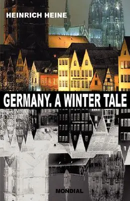 Germania. O poveste de iarnă (Bilingv: Deutschland. Ein Wintermaerchen) - Germany. A Winter Tale (Bilingual: Deutschland. Ein Wintermaerchen)