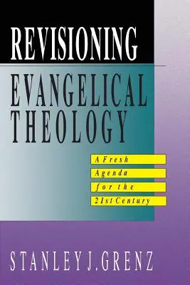 Revizuirea teologiei evanghelice - Revisioning Evangelical Theology