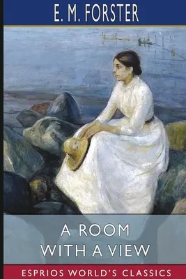 O cameră cu vedere (Esprios Classics) - A Room with a View (Esprios Classics)