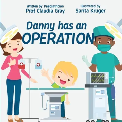 Danny are o operație - Danny has an Operation