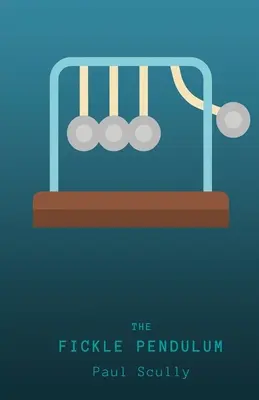 Pendulul capricios (The Fickle Pendulum) - The Fickle Pendulum