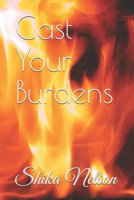 Aruncă-ți poverile - Cast Your Burdens