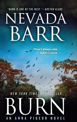 Burn: Un roman Anna Pigeon - Burn: An Anna Pigeon Novel
