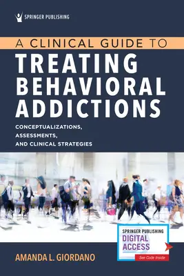 Un ghid clinic pentru tratarea dependențelor comportamentale - A Clinical Guide to Treating Behavioral Addictions
