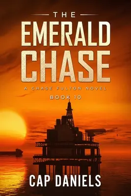 The Emerald Chase: Un roman Chase Fulton - The Emerald Chase: A Chase Fulton Novel
