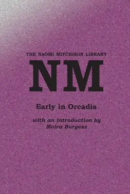 La început în Orcadia - Early in Orcadia