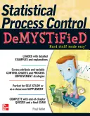 Controlul statistic al proceselor demistificat - Statistical Process Control Demystified