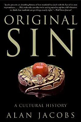 Păcatul originar: O istorie culturală - Original Sin: A Cultural History