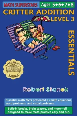 Math Superstars Addition Level 3, Library Hardcover Edition: Essential Math Facts for Ages 5 - 8