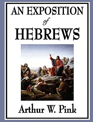O expunere a cărții Evrei - An Exposition of Hebrews