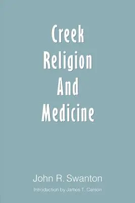 Religie și medicină Creek - Creek Religion and Medicine