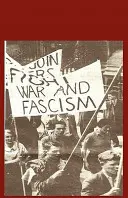Construirea unității împotriva fascismului: Scrieri marxiste clasice - Building Unity Against Fascism: Classic Marxist Writings