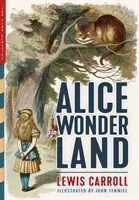 Alice în Țara Minunilor (ilustrată): Aventurile lui Alice în Țara Minunilor, Through the Looking-Glass și The Hunting of the Snark - Alice in Wonderland (Illustrated): Alice's Adventures in Wonderland, Through the Looking-Glass, and The Hunting of the Snark
