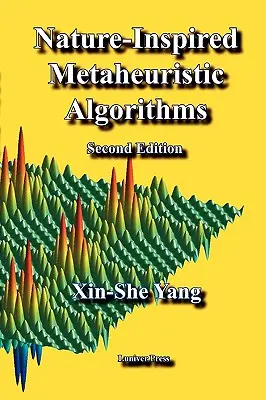 Algoritmi metaheuristici inspirați de natură: Ediția a doua - Nature-Inspired Metaheuristic Algorithms: Second Edition