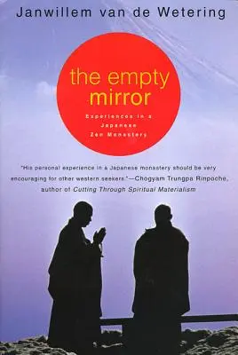 Oglinda goală: Experiențe într-o mănăstire Zen japoneză - The Empty Mirror: Experiences in a Japanese Zen Monastery