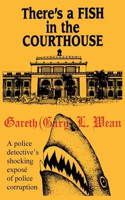Există un pește în tribunal - There's A Fish In The Courthouse