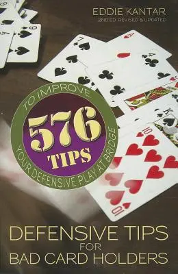 Sfaturi defensive pentru posesorii de cărți proaste - Defensive Tips for Bad Card Holders