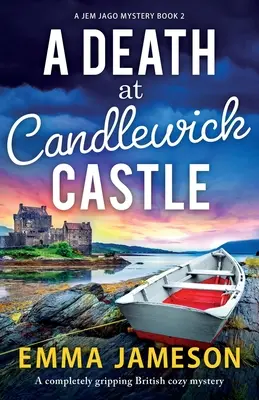 O moarte la Castelul Candlewick: Un roman polițist britanic complet captivant - A Death at Candlewick Castle: A completely gripping British cozy mystery