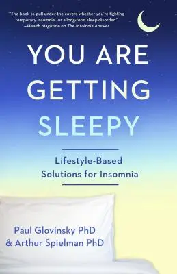 You Are Getting Sleepy: Lifestyle-Based Solutions for Insomnia (Soluții bazate pe stilul de viață pentru insomnie) - You Are Getting Sleepy: Lifestyle-Based Solutions for Insomnia