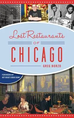 Restaurantele pierdute din Chicago - Lost Restaurants of Chicago